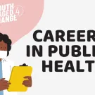 Careers in Public Health