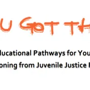 Educational Pathways for Youth Transitioning from Juvenile Justice Facilities