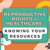 Reproductive Rights and Healthcare: Knowing Your Resources YE4C logo