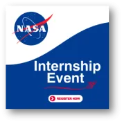 Photo reading "Internship Event Register Now" in white and red letters, on a blue and white background, with the NASA logo in a blue circle in the top left corner. 